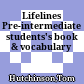 Lifelines Pre-intermediate students's book & vocabulary