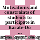 Motivations and constraints of students to participate in Karate-Do club at Dong Thap university