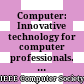 Computer: Innovative technology for computer professionals. Volume 39, Issue No. 2, 2006
