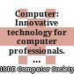 Computer: Innovative technology for computer professionals. Volume 41, Issue No. 10, 2008
