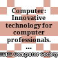 Computer: Innovative technology for computer professionals. Volume 42, Issue No. 10, 2009