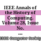 IEEE Annals of the History of Computing. Volume 28, Issue No. 4, 2006