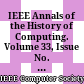 IEEE Annals of the History of Computing. Volume 33, Issue No. 2, 2011