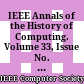 IEEE Annals of the History of Computing. Volume 33, Issue No. 3, 2011