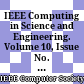 IEEE Computing in Science and Engineering. Volume 10, Issue No. 2, 2008