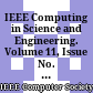 IEEE Computing in Science and Engineering. Volume 11, Issue No. 2, 2009