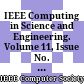 IEEE Computing in Science and Engineering. Volume 11, Issue No. 5, 2009