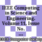 IEEE Computing in Science and Engineering. Volume 11, Issue No. 6, 2009