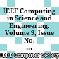 IEEE Computing in Science and Engineering. Volume 9, Issue No. 1, 2007