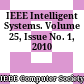 IEEE Intelligent Systems. Volume 25, Issue No. 1, 2010