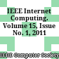 IEEE Internet Computing. Volume 15, Issue No. 1, 2011