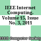 IEEE Internet Computing. Volume 15, Issue No. 3, 2011