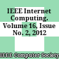 IEEE Internet Computing. Volume 16, Issue No. 2, 2012