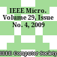 IEEE Micro. Volume 29, Issue No. 4, 2009