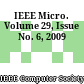 IEEE Micro. Volume 29, Issue No. 6, 2009