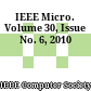 IEEE Micro. Volume 30, Issue No. 6, 2010