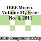 IEEE Micro. Volume 31, Issue No. 4, 2011