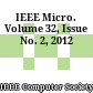 IEEE Micro. Volume 32, Issue No. 2, 2012