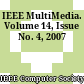 IEEE MultiMedia. Volume 14, Issue No. 4, 2007