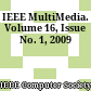 IEEE MultiMedia. Volume 16, Issue No. 1, 2009