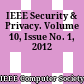 IEEE Security & Privacy. Volume 10, Issue No. 1, 2012