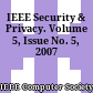 IEEE Security & Privacy. Volume 5, Issue No. 5, 2007