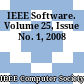 IEEE Software. Volume 25, Issue No. 1, 2008