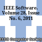 IEEE Software. Volume 28, Issue No. 6, 2011