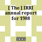 [ The ] IRRI annual report for 1988