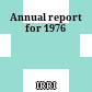 Annual report for 1976