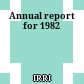 Annual report for 1982