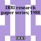 IRRI research paper series; 1988