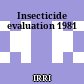 Insecticide evaluation 1981