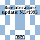Rice literature update: N.3/1993