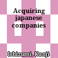 Acquiring japanese companies