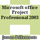 Microsoft office Project Professional 2003