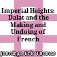 Imperial Heights: Dalat and the Making and Undoing of French Indochina