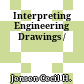 Interpreting Engineering Drawings /