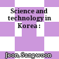 Science and technology in Korea :