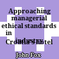 Approaching managerial ethical standards in
Croatia's hotel industry