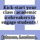 Kick-start your class : academic icebreakers to engage students /