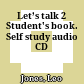 Let’s talk 2 Student's book. Self study audio CD