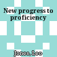 New progress to proficiency