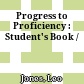 Progress to Proficiency : Student's Book /