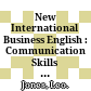 New International Business English : Communication Skills in English for Business Purposes : Student's book = Tiếng Anh trong giao dịch thương mại quốc tế /