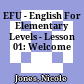 EFU - English For Elementary Levels - Lesson 01: Welcome