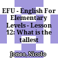 EFU - English For Elementary Levels - Lesson 12: What is the tallest mountain?