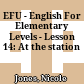 EFU - English For Elementary Levels - Lesson 14: At the station
