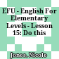 EFU - English For Elementary Levels - Lesson 15: Do this