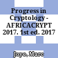 Progress in Cryptology - AFRICACRYPT 2017. 1st ed. 2017